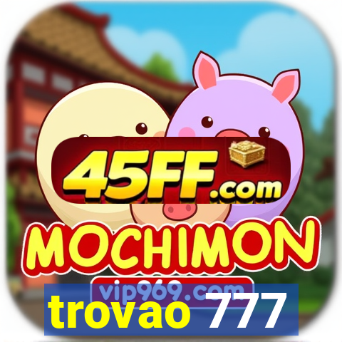 trovao 777